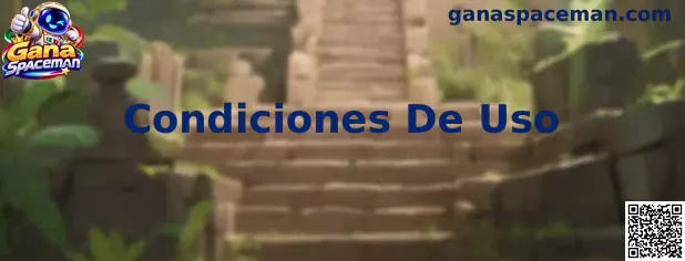 Condiciones De Uso de Gana Spaceman