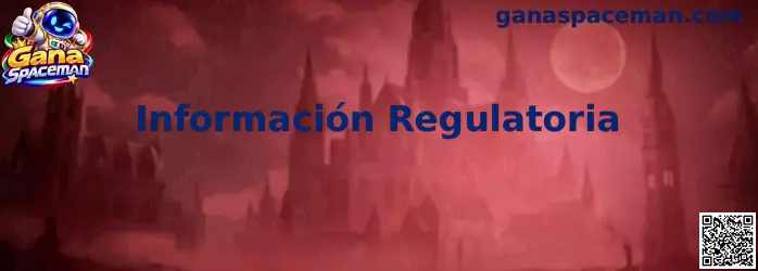 Información Regulatoria Gana Spaceman