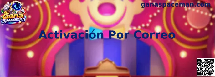 Proceso de Activación Por Correo en Gana Spaceman