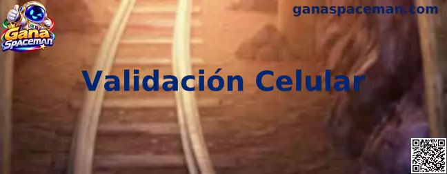 Guía de Validación Celular mediante código SMS para una cuenta de Gana Spaceman